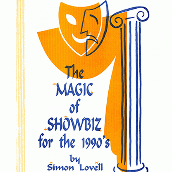 The Magic of Showbiz for the Digital Age - (Marketing, Advertising, Publicity & Promotional Secrets for Entertainers) BY Jonathan Royale Mixed Media DOWNLOAD