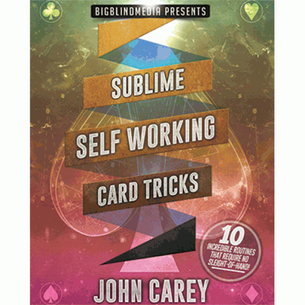 Sublime Self Working Card Tricks by John Carey vid...