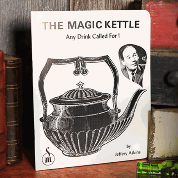 The Magic Kettle (Any Drink Called For!) by Jeffer...