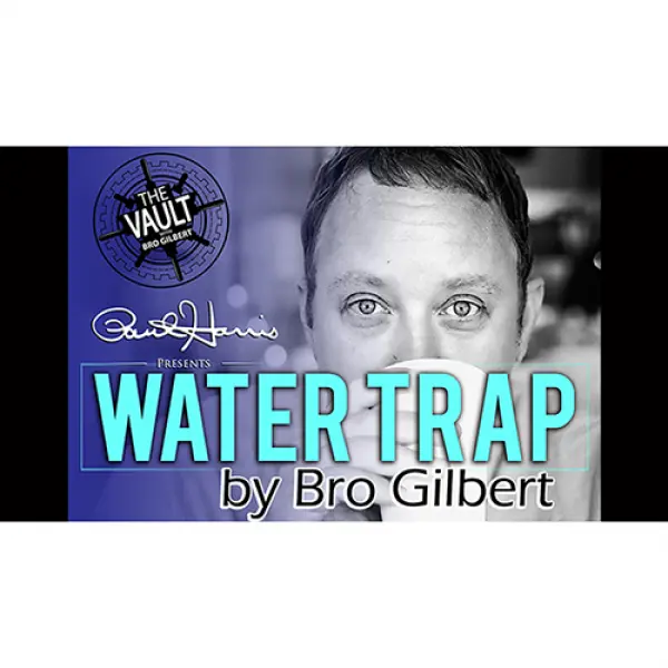 The Vault - Water Trap by Bro Gilbert (From the TA...