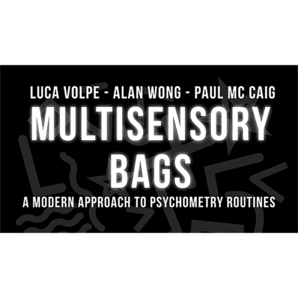 Multisensory Bags (Gimmicks and Online Instructions) by Luca Volpe , Alan Wong and Paul McCaig- Trick