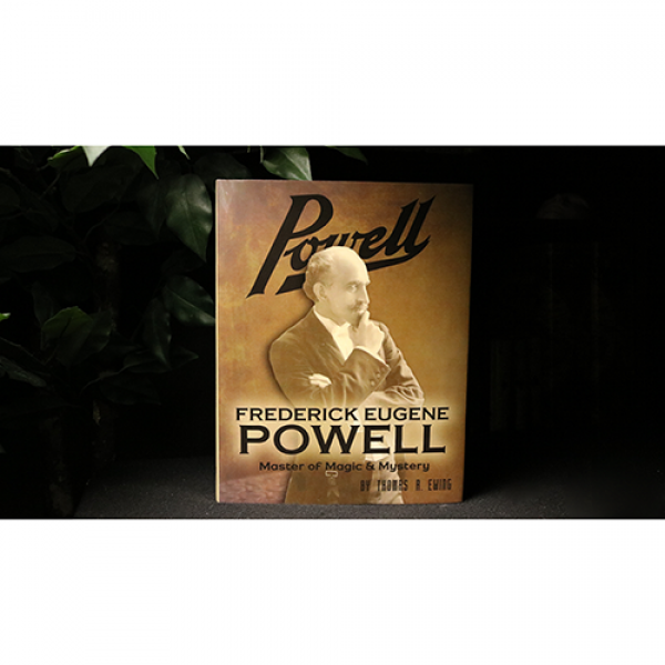 Frederick Eugene Powell: Master of Magic and Myste...