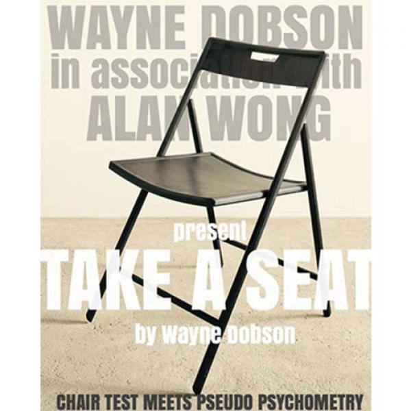 Take A Seat (Gimmicks and Instructions) by Wayne Dobson and Alan Wong