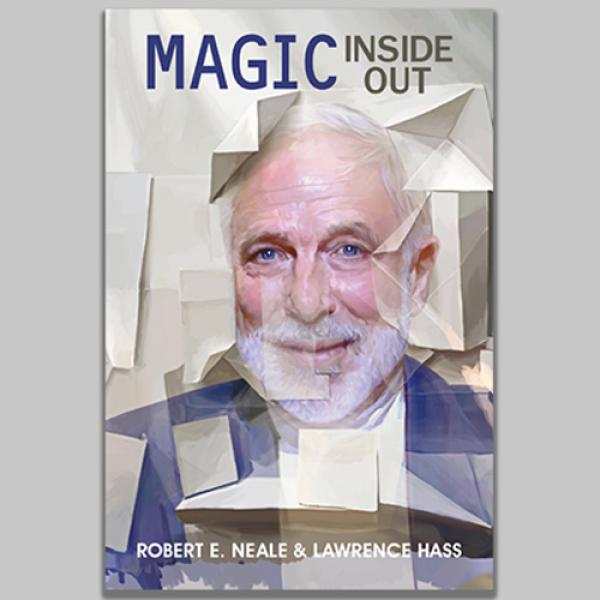 Magic Inside Out by Robert E. Neale & Lawrence...