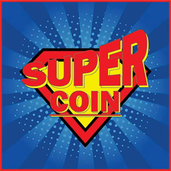 SUPER COIN (Gimmicks and Online Instructions) by M...