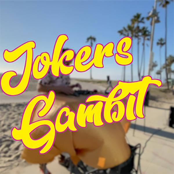 JOKER'S GAMBIT by Hide & Sergey Koller