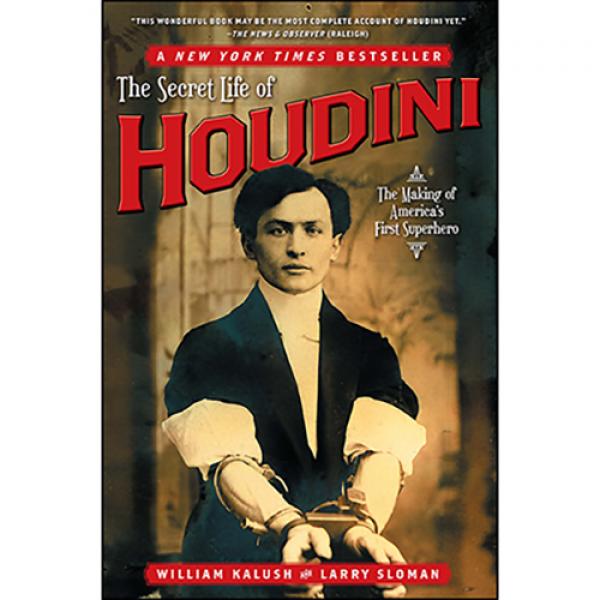 The Secret Life of Houdini by William Kalush,  - B...