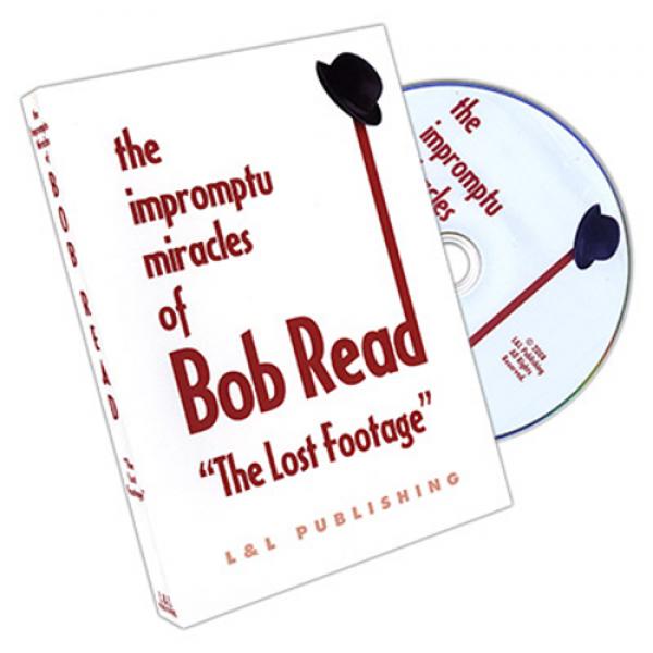 The Impromptu Miracles of Bob Read  inchThe Lost F...