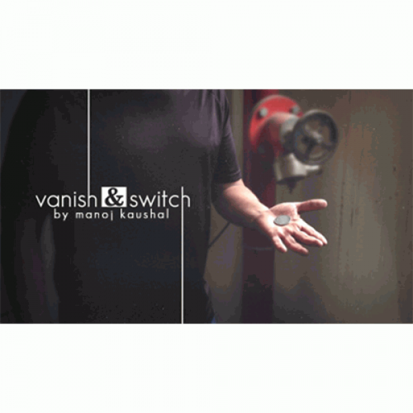 Vanish & Switch by Manoj Kaushal - Video DOWNLOAD